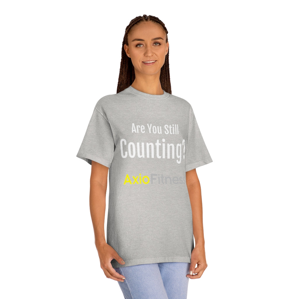 Unisex Classic Tee "Are you still counting?