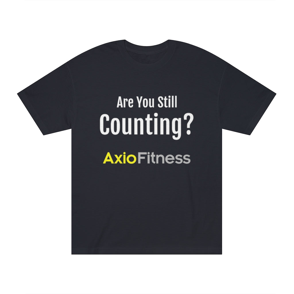 Unisex Classic Tee "Are you still counting?